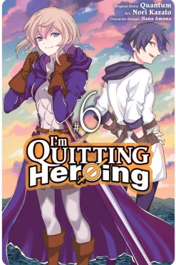 I'm Quitting Heroing Manga Volume 6