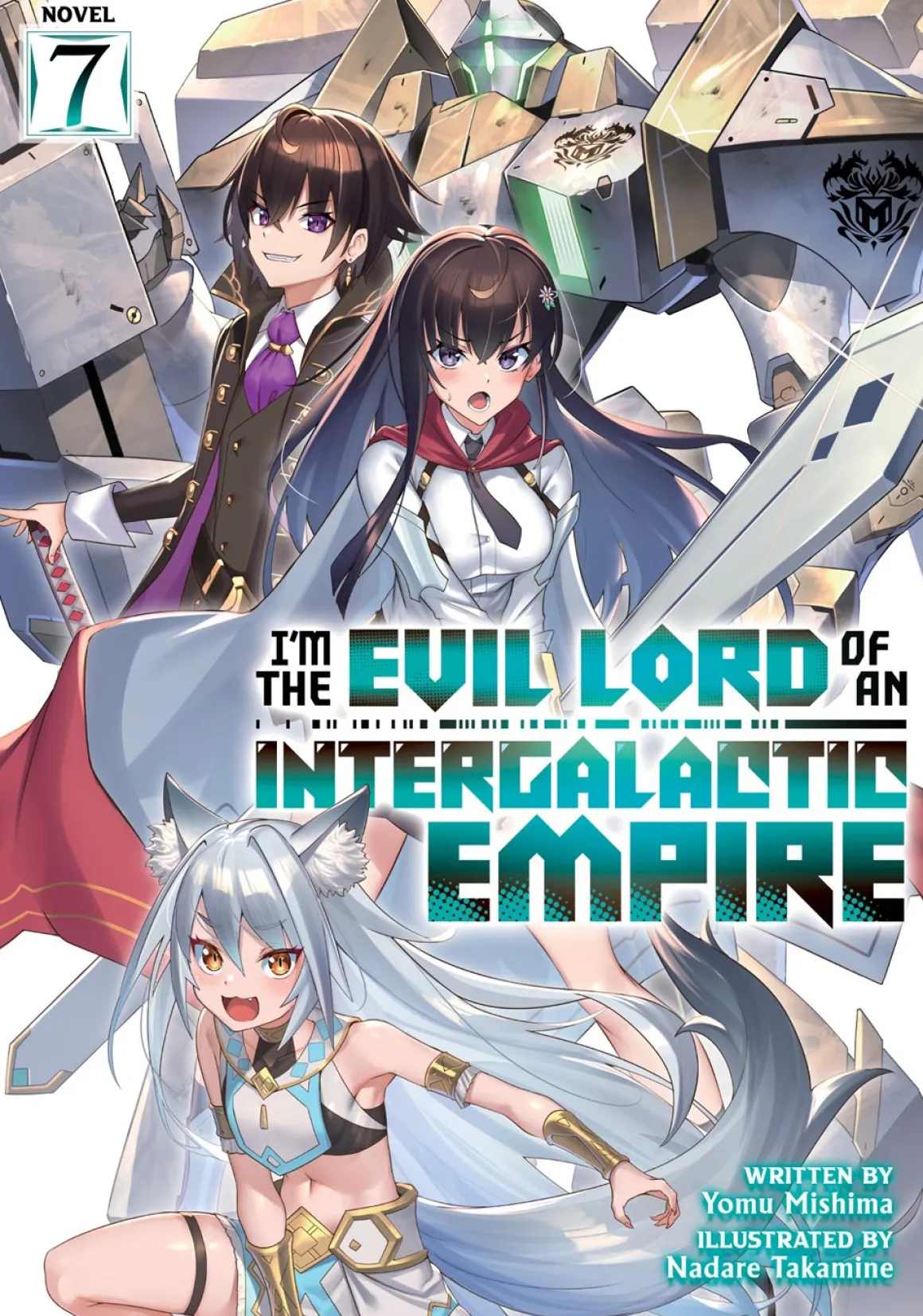 I'm the Evil Lord of an Intergalactic Empire! Novel Volume 7