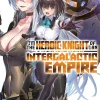 I'm the Heroic Knight of an Intergalactic Empire! Novel Volume 2