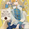 In the Name of the Mermaid Princess Manga Volume 4