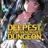 Into the Deepest, Most Unknowable Dungeon Manga Volume 6