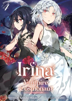 Irina: The Vampire Cosmonaut Novel Volume 4
