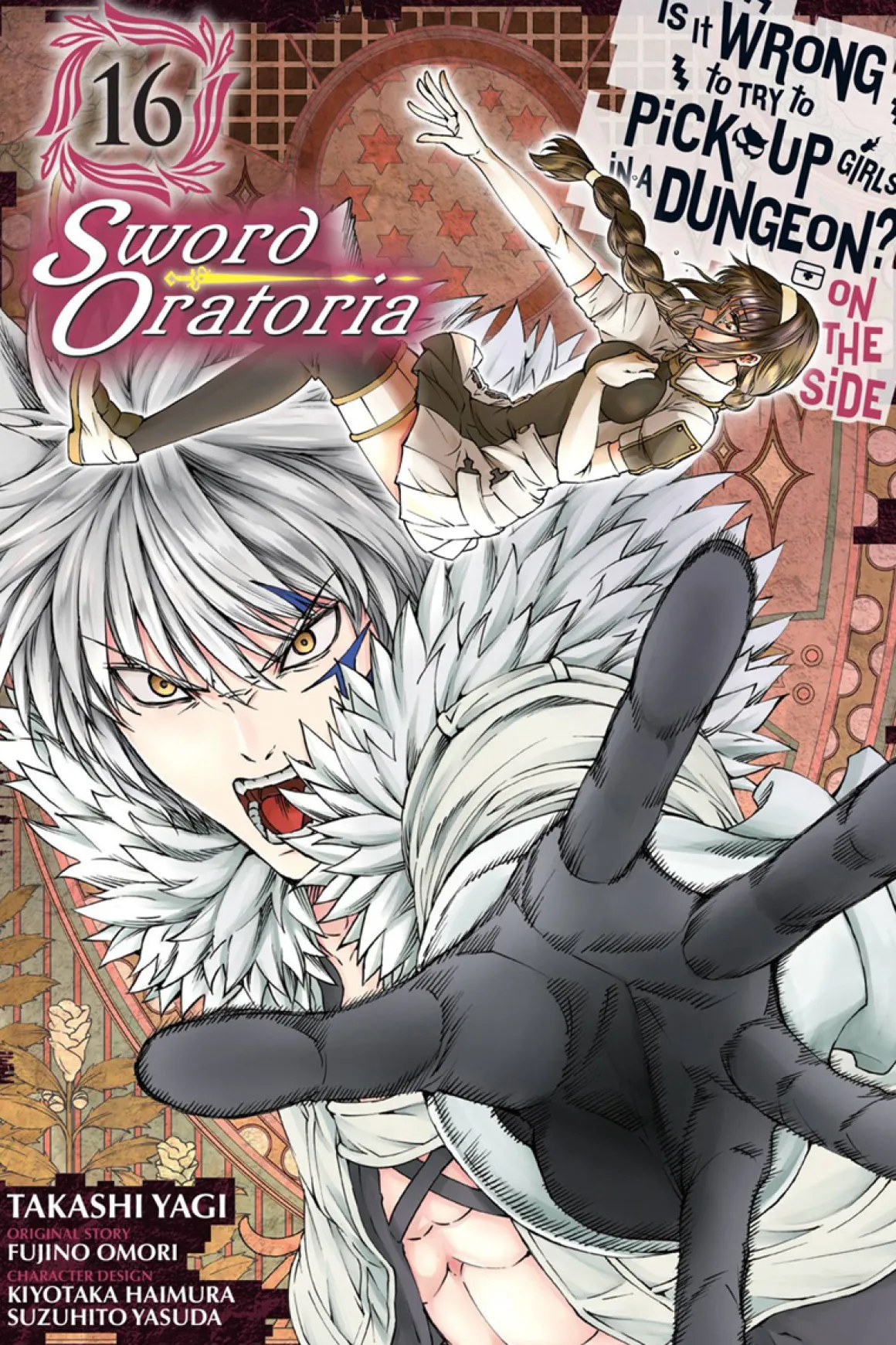 Is It Wrong to Try to Pick Up Girls in a Dungeon? On the Side: Sword Oratoria Manga Volume 16