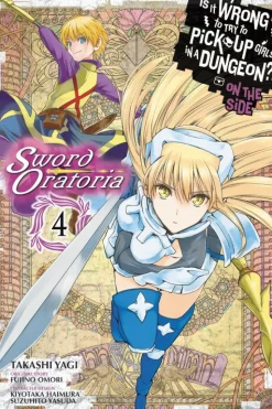 Is It Wrong to Try to Pick Up Girls in a Dungeon? On the Side: Sword Oratoria Manga Volume 4