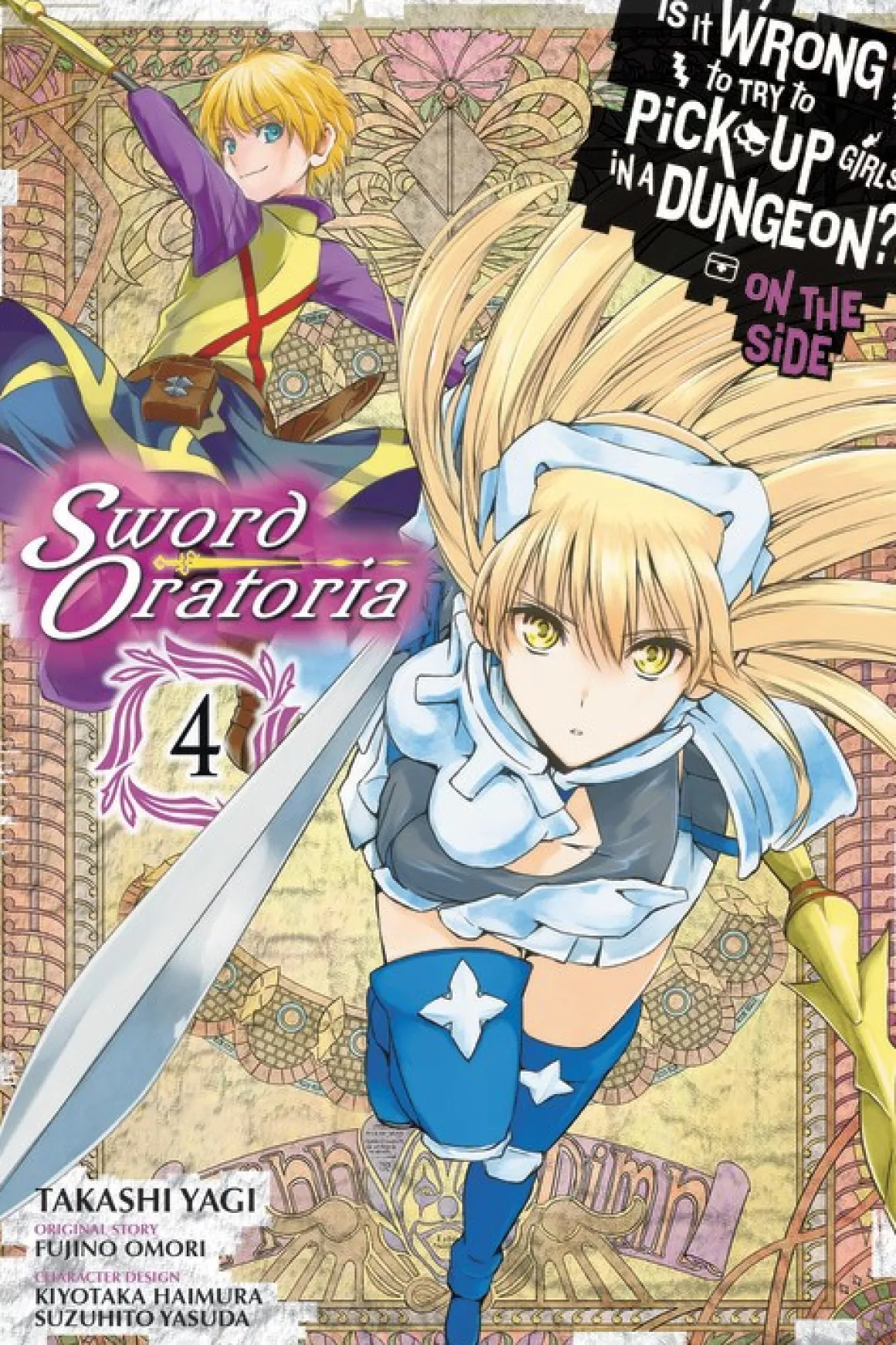 Is It Wrong to Try to Pick Up Girls in a Dungeon? On the Side: Sword Oratoria Manga Volume 4