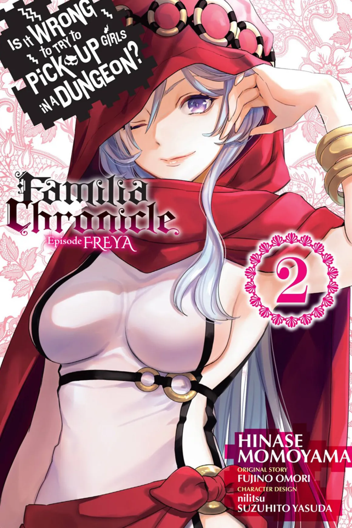 Is It Wrong to Try to Pick Up Girls in a Dungeon? Familia Chronicle Episode Freya Manga Volume 2