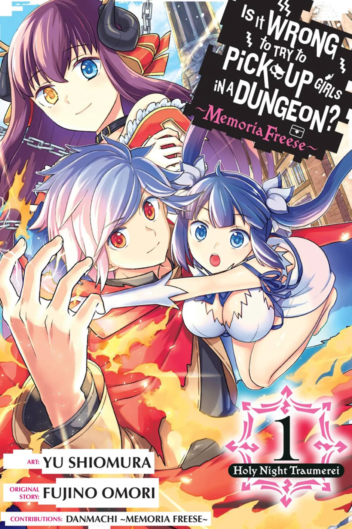 Is It Wrong to Try to Pick Up Girls In a Dungeon? Memoria Freese Manga Volume 1