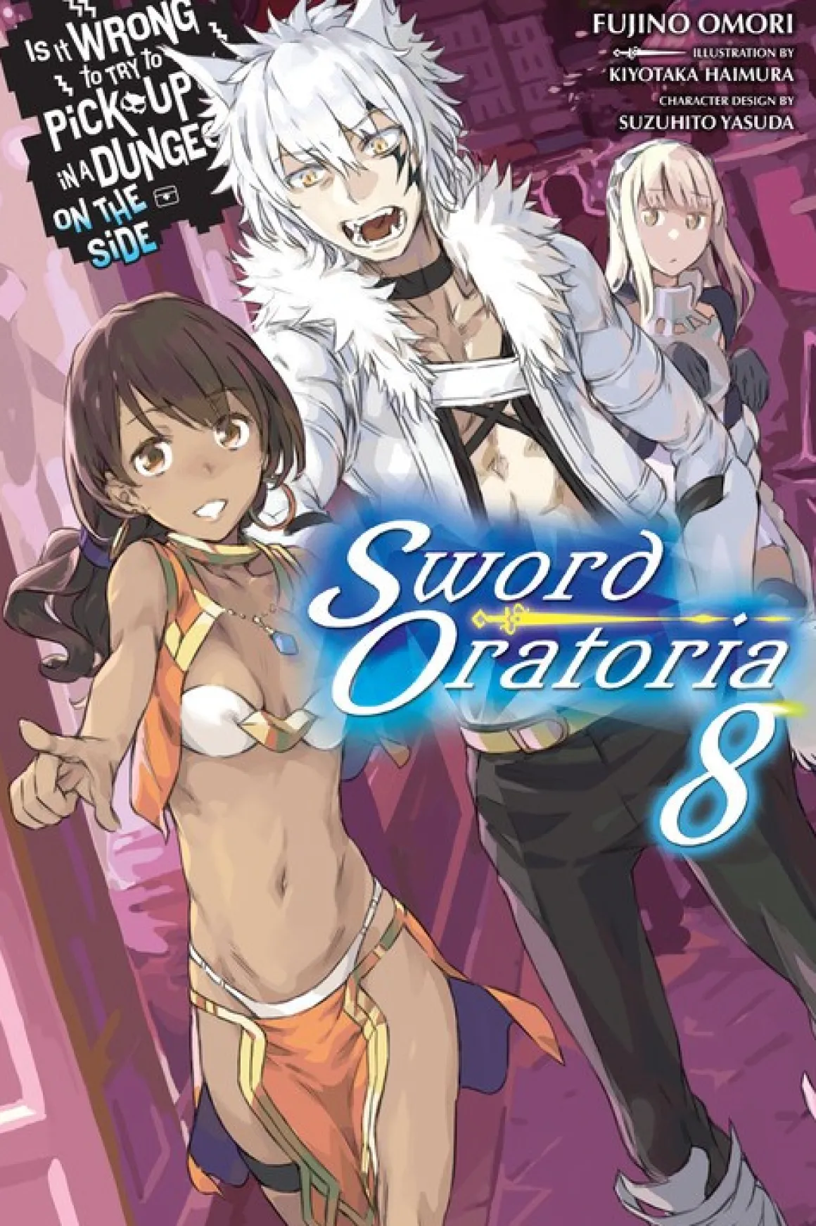 Is It Wrong to Try to Pick Up Girls in a Dungeon? On the Side: Sword Oratoria Novel Volume 8