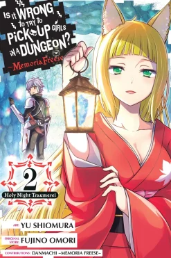 Is It Wrong to Try to Pick Up Girls In a Dungeon? Memoria Freese Manga Volume 2