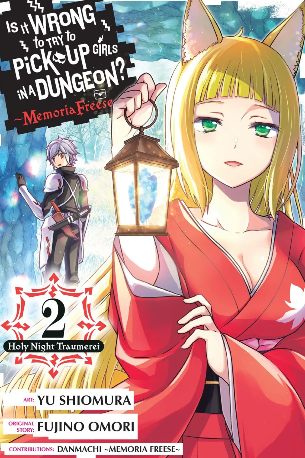 Is It Wrong to Try to Pick Up Girls In a Dungeon? Memoria Freese Manga Volume 2