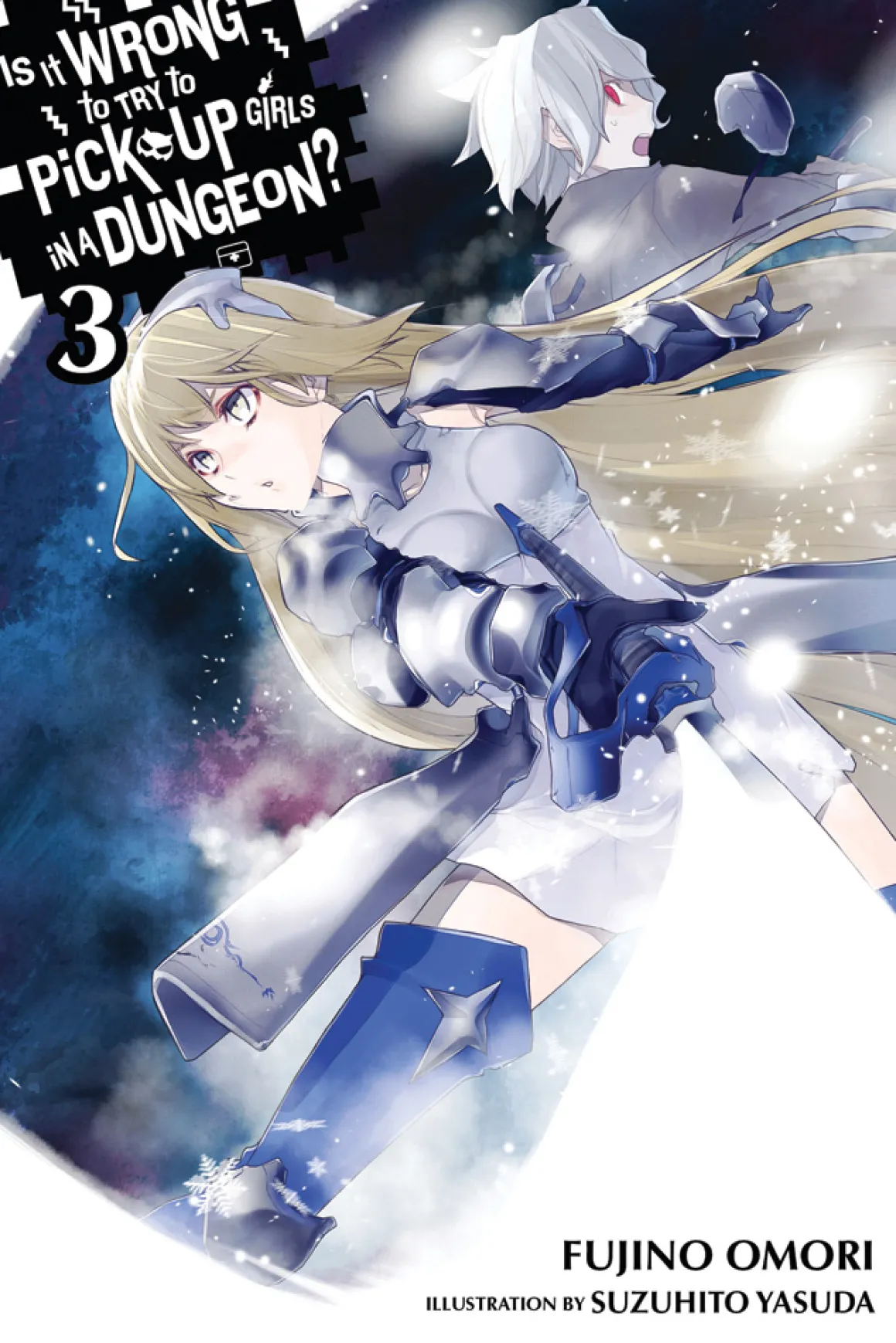 Is It Wrong to Try to Pick Up Girls in a Dungeon? Novel Volume 3