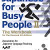 Japanese for Busy People Course 2: The Workbook (Revised 4th Ed)