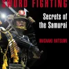 Japanese Sword Fighting: Secrets of the Samurai