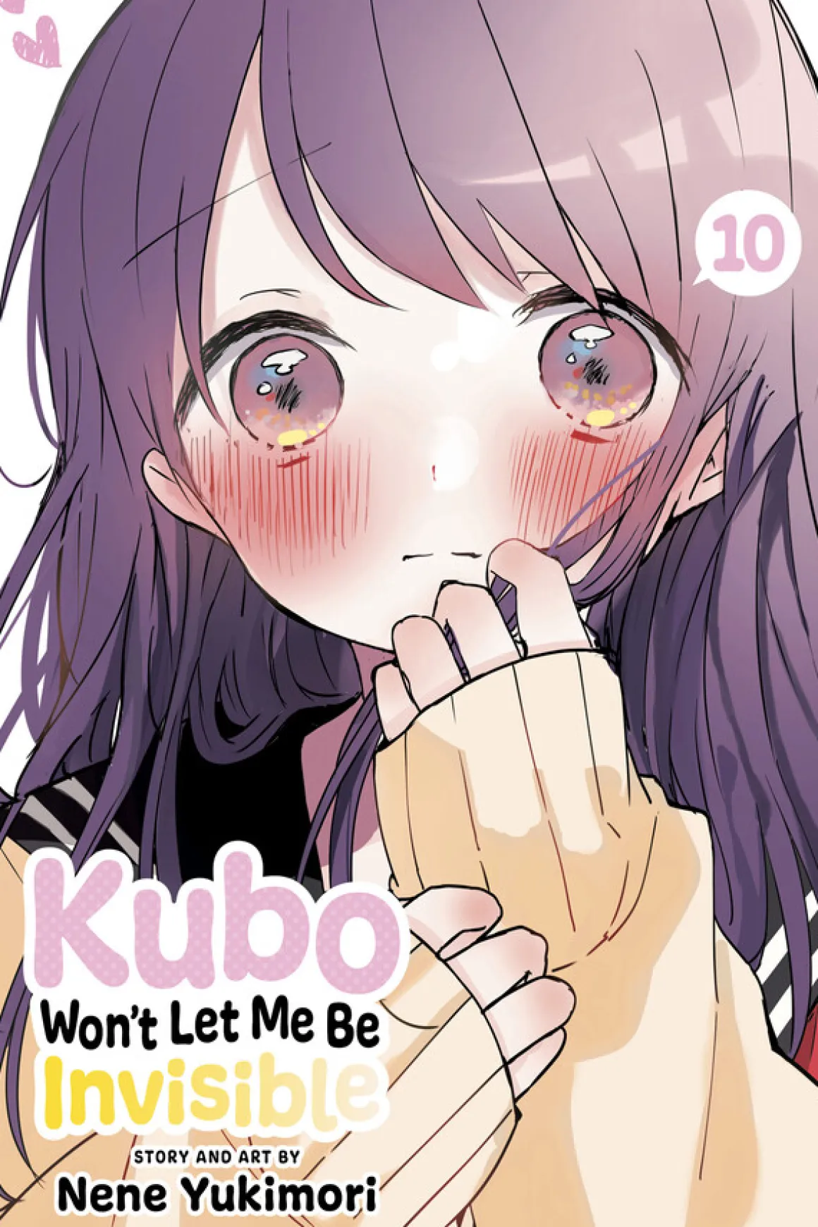 Kubo Won't Let Me Be Invisible Manga Volume 10