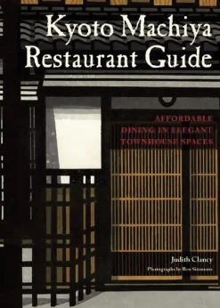 Kyoto Machiya Restaurant Guide: Affordable Dining in Townhouse Spaces