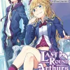 Last Round Arthurs Novel Volume 5