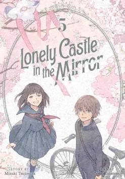 Lonely Castle in the Mirror Manga Volume 5