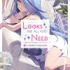 Looks Are All You Need Novel Volume 1