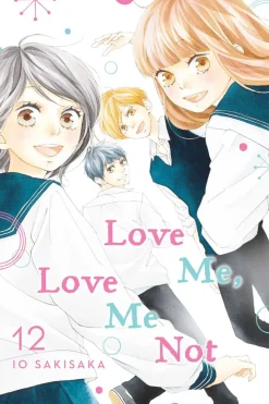 Love Me, Love Me Not Manga Volume 12