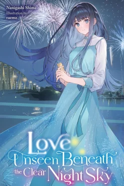 Love Unseen Beneath the Clear Night Sky Novel