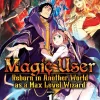 Magic User: Reborn in Another World as a Max Level Wizard Novel Volume 1