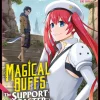 Magical Buffs: The Support Caster is Stronger Than He Realized! Manga Volume 2