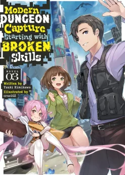 Modern Dungeon Capture Starting with Broken Skills Novel Volume 3