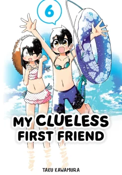 My Clueless First Friend Manga Volume 6
