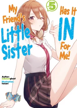 My Friend's Little Sister Has It In For Me! Novel Volume 5