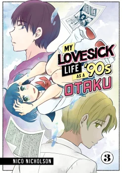 My Lovesick Life as a '90s Otaku Manga Volume 3