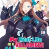 My Next Life as a Villainess: All Routes Lead to Doom! Novel Volume 10