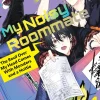 My Noisy Roommate: The Roof Over My Head Comes With Monsters and a Hottie Manga Volume 1