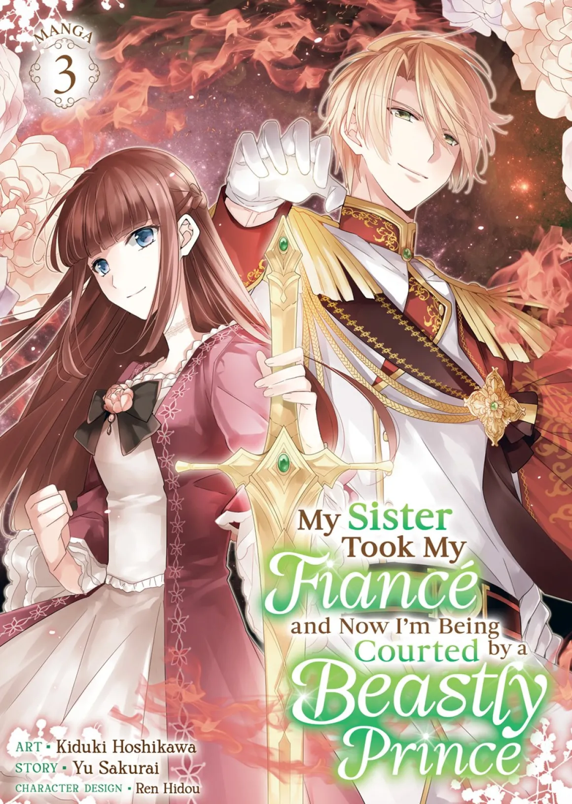 My Sister Took My Fiance and Now I'm Being Courted by a Beastly Prince Manga Volume 3