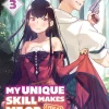 My Unique Skill Makes Me OP Even at Level 1 Novel Volume 3