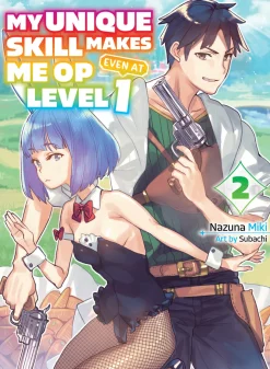 My Unique Skill Makes Me OP Even at Level 1 Novel Volume 2