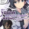My Youth Romantic Comedy Is Wrong, As I Expected Manga Volume 11