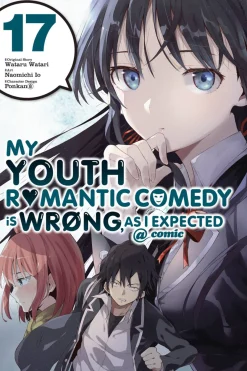 My Youth Romantic Comedy Is Wrong, As I Expected Manga Volume 17