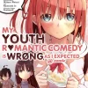 My Youth Romantic Comedy Is Wrong, As I Expected Manga Volume 15