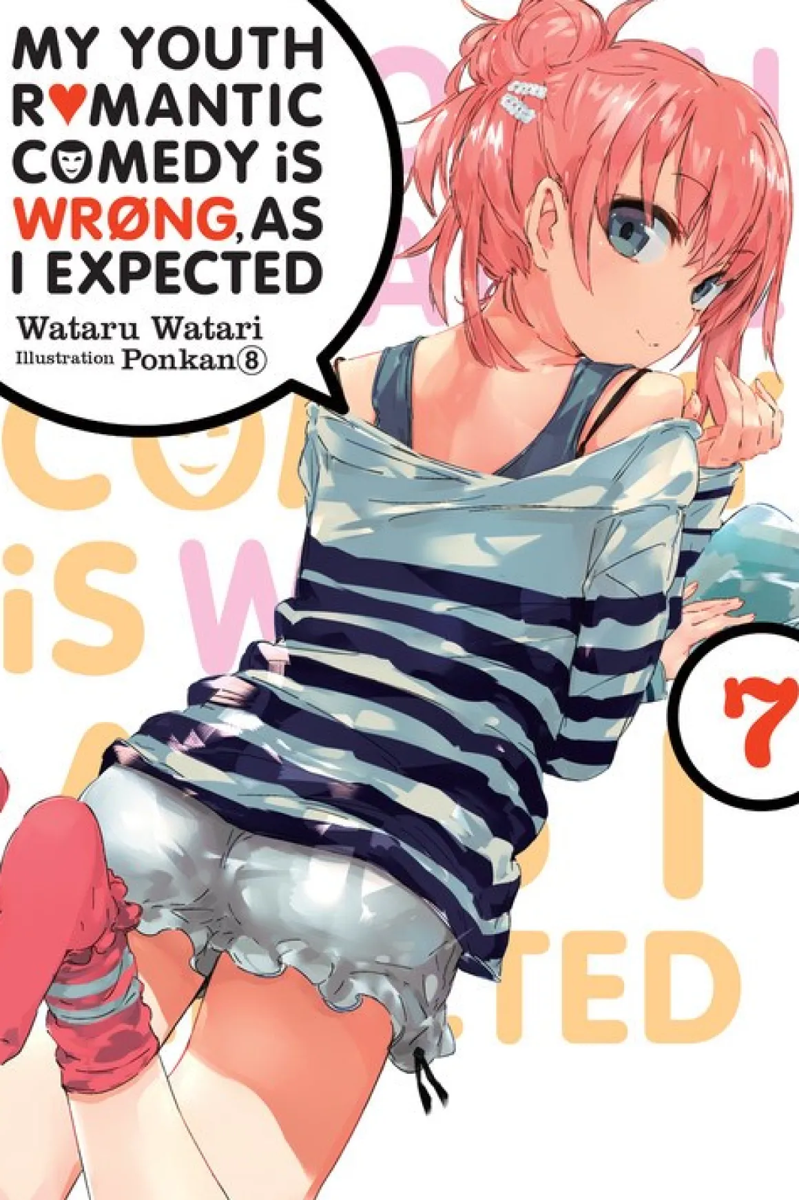 My Youth Romantic Comedy Is Wrong, As I Expected Novel Volume 7