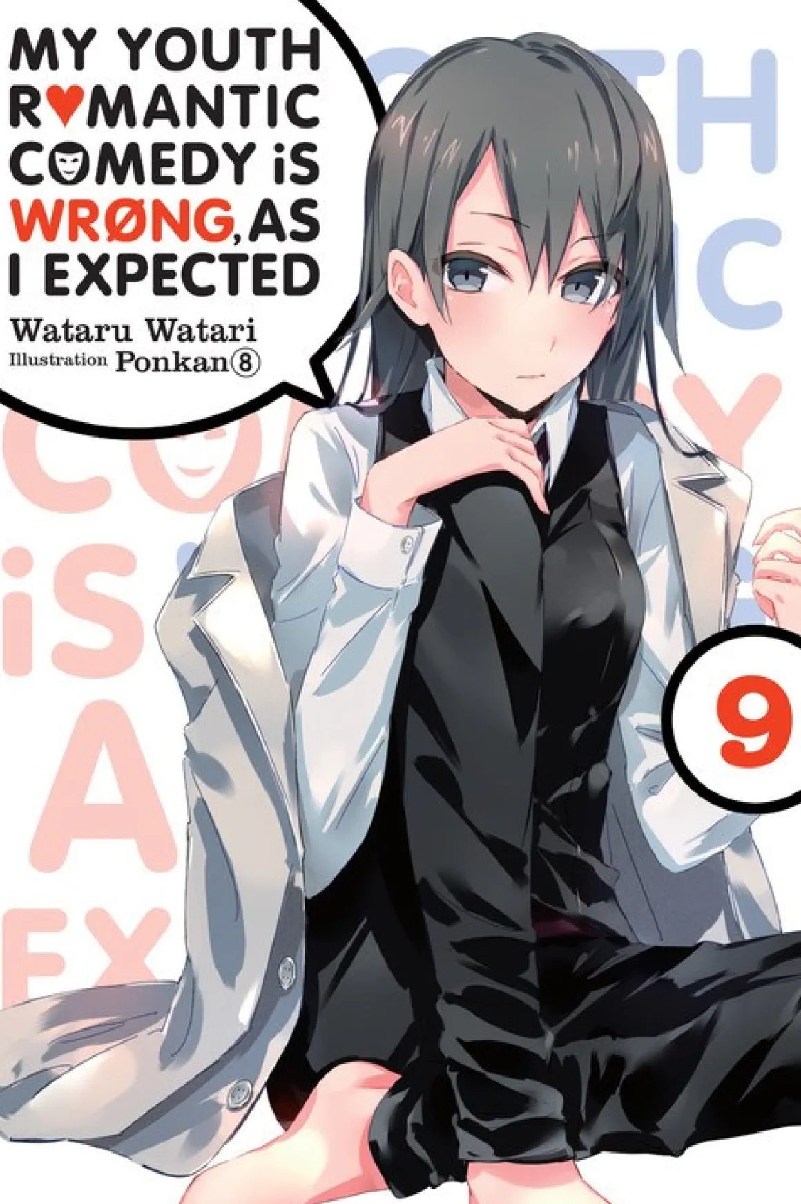 My Youth Romantic Comedy Is Wrong, As I Expected Novel Volume 9