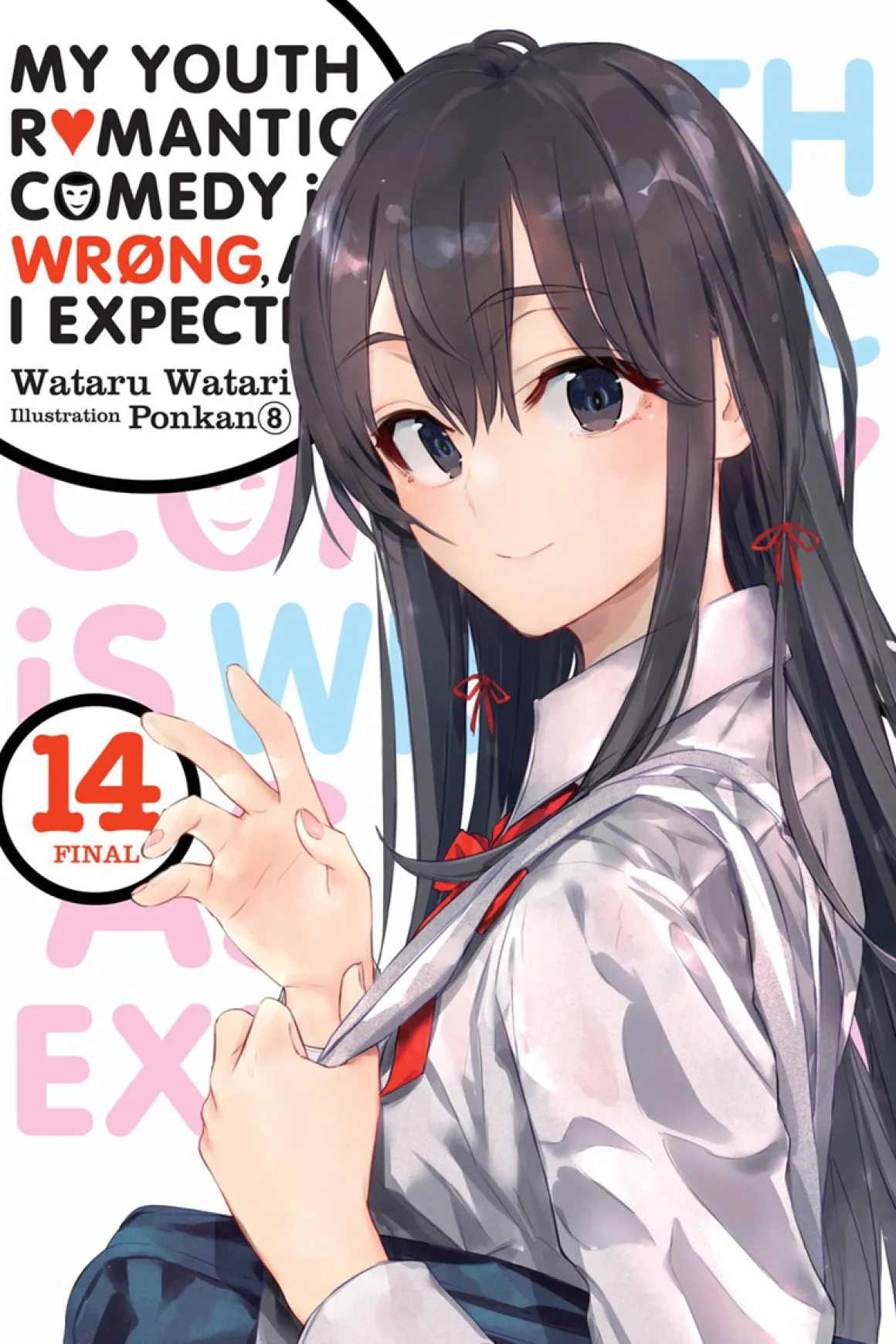 My Youth Romantic Comedy Is Wrong, As I Expected Novel Volume 14