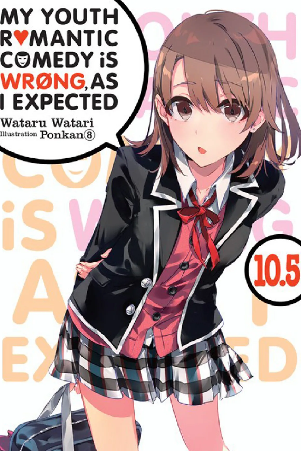 My Youth Romantic Comedy Is Wrong, As I Expected Novel Volume 10.5