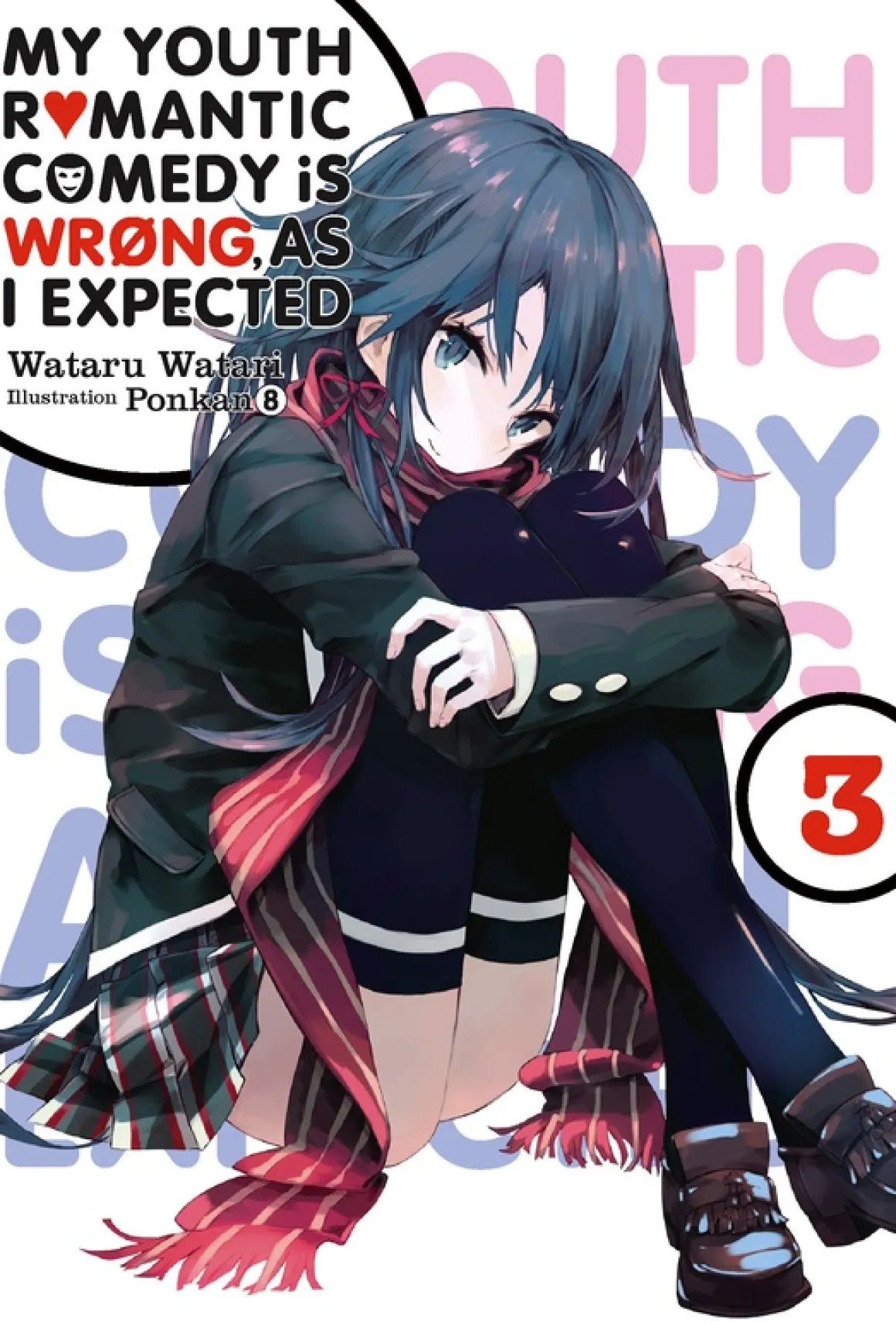 My Youth Romantic Comedy Is Wrong, As I Expected Novel Volume 3
