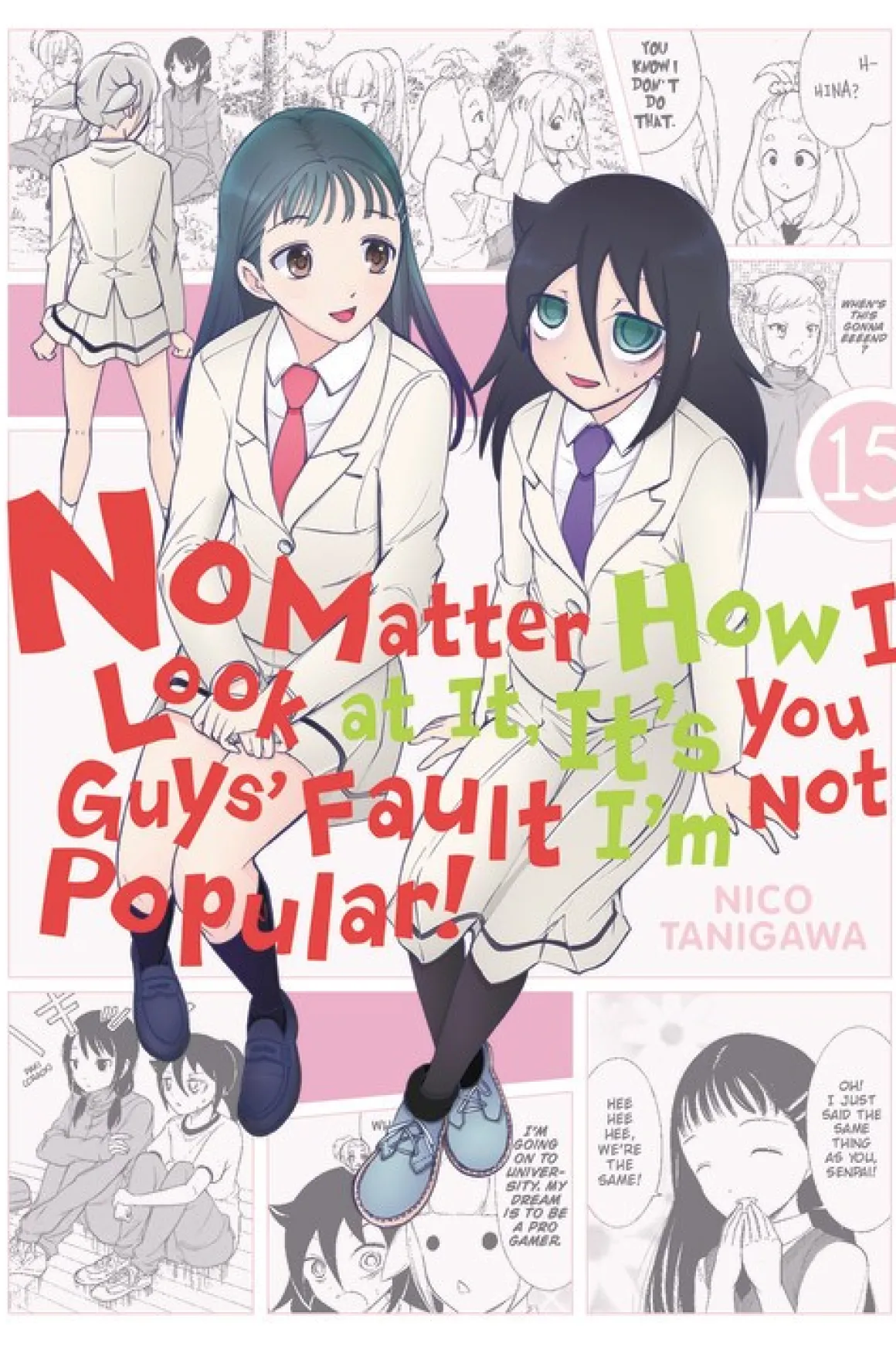 No Matter How I Look at It, It's You Guys' Fault I'm Not Popular! Manga Volume 15