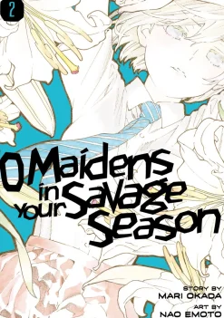 O Maidens In Your Savage Season Manga Volume 2