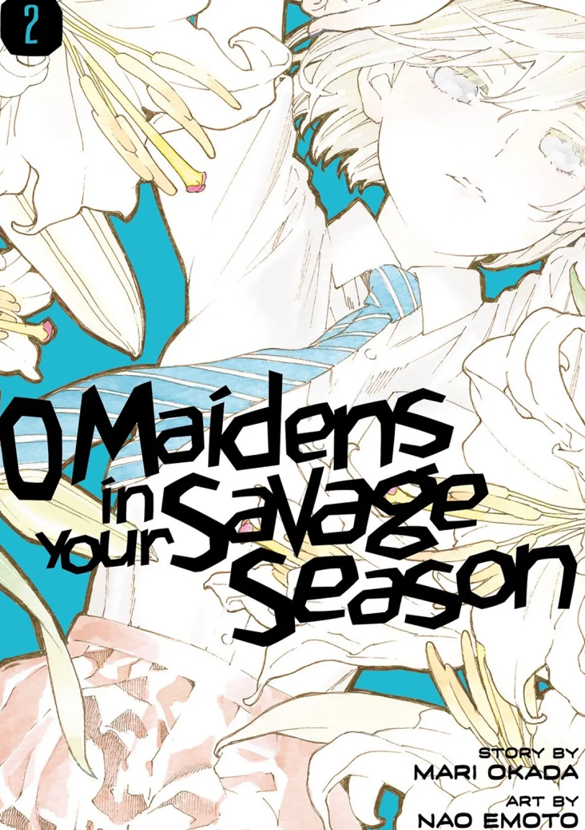 O Maidens In Your Savage Season Manga Volume 2