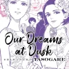 Our Dreams at Dusk: Shimanami Tasogare Manga Volume 4