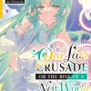 Our Last Crusade or the Rise of a New World: Secret File Novel Volume 3