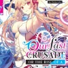 Our Last Crusade or the Rise of a New World Novel Volume 1