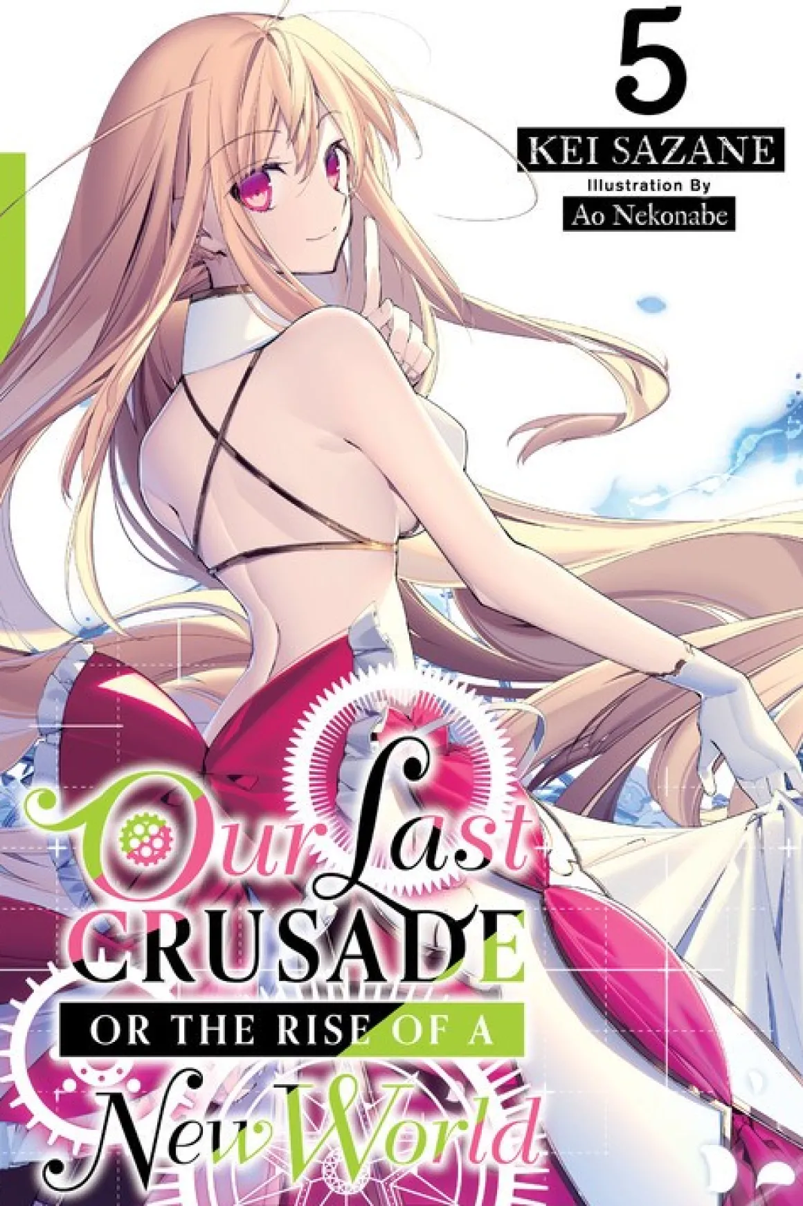 Our Last Crusade or the Rise of a New World Novel Volume 5